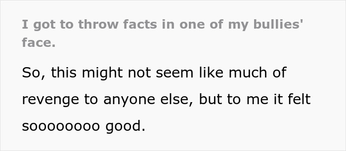 Bully Receives Revenge Years After Graduation When Victim Throws Facts About Their Deeds Back In Their Face