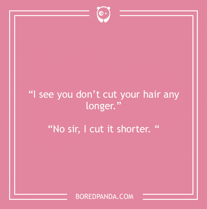 Bald joke about haircut 