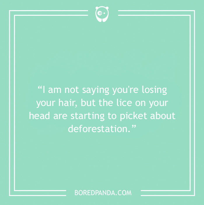 Bald joke about finding food in your hair 