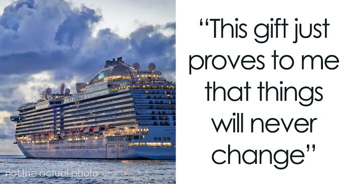 Woman Ends Her 2-Year Relationship After She Finds Out Cruise Tickets Are Her Birthday Gift