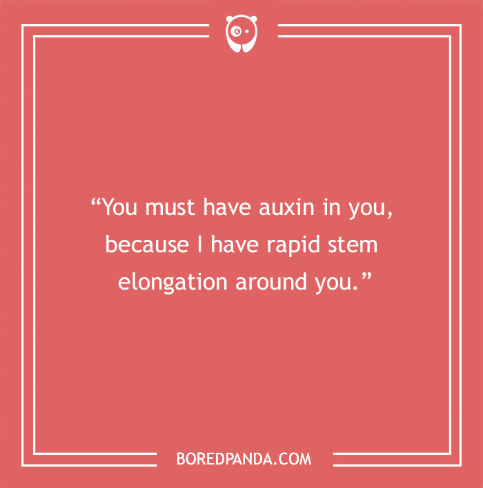Chemistry pick-up line on a red background: "You must have auxin in you, because I have rapid stem elongation around you."