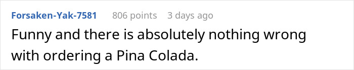 Man Finds A Brilliant Way To Embarrass Server Who Laughed At Him For Ordering A Pina Colada Man Finds A Brilliant Way To Embarrass Server Who Laughed At Him For Ordering A Pina Colada