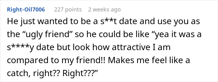 Guy Asks Designated Unattractive Friend To Join A Double Date, Doesn't Enjoy His Success