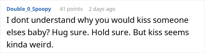 Woman kisses her own baby in front of mother-in-law, telling her to stop and saying she’s not allowed to kiss the baby. Woman kisses her own baby in front of mother-in-law, telling her to stop and saying she’s not allowed to kiss the baby.
