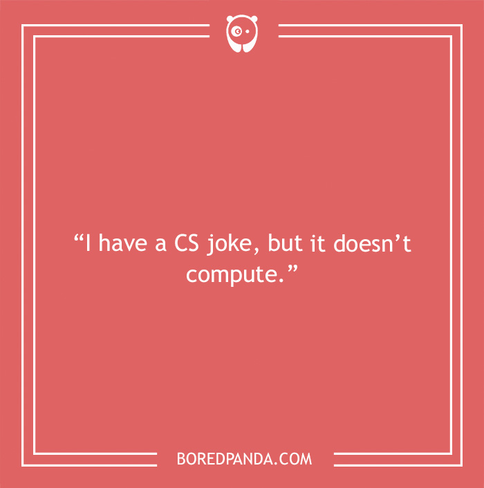 Computer joke about CS  - 25