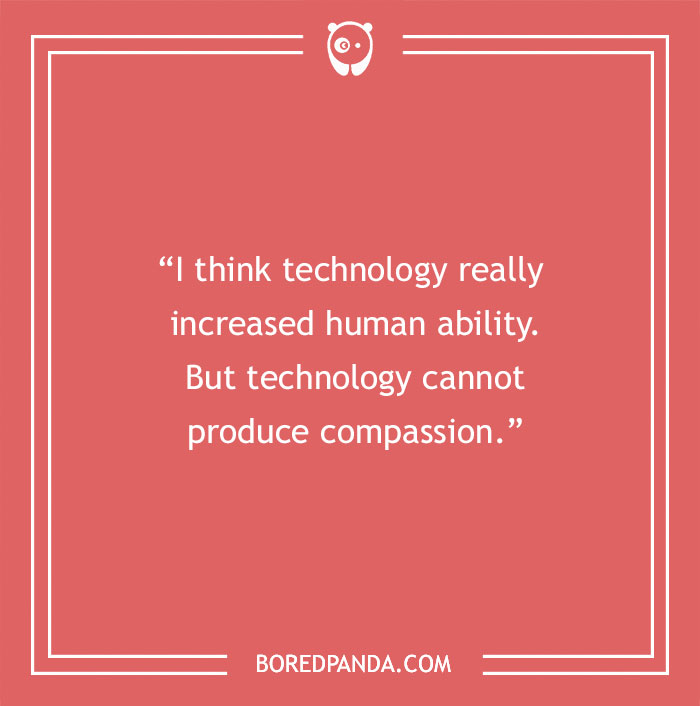 Dalai Lama quote about technology - 37