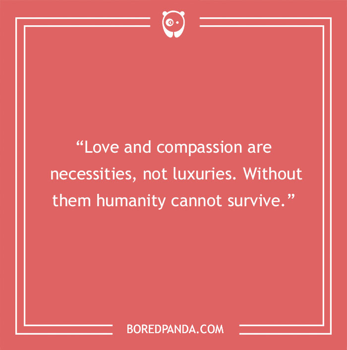 Dalai Lama quote about love and compassion - 30