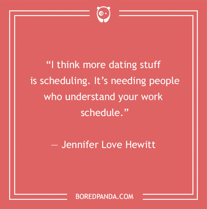 Jennifer Love Hewitt quote about dating