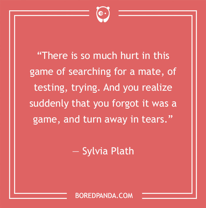 Sylvia Plath quote about dating