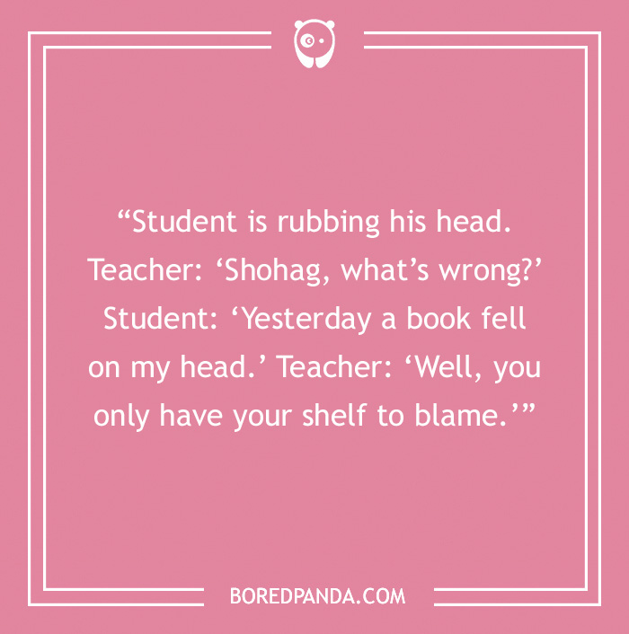 Image of a joke about a teacher discussing a student's head injury after a book fell, with a play on words involving a shelf.