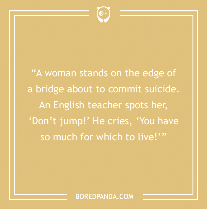 Text on a yellow background with an English teacher joke about grammar usage in a serious situation.