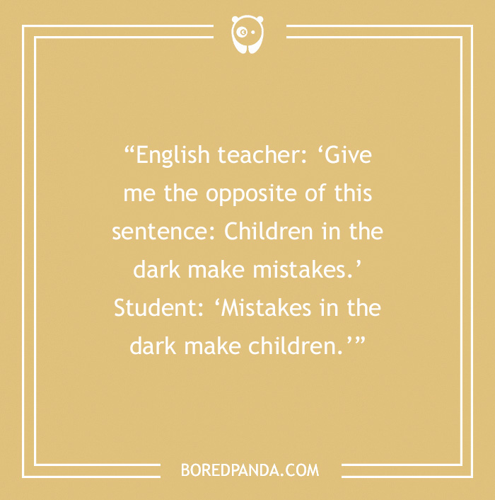 English teacher joke about opposites on a beige background with a playful student response.