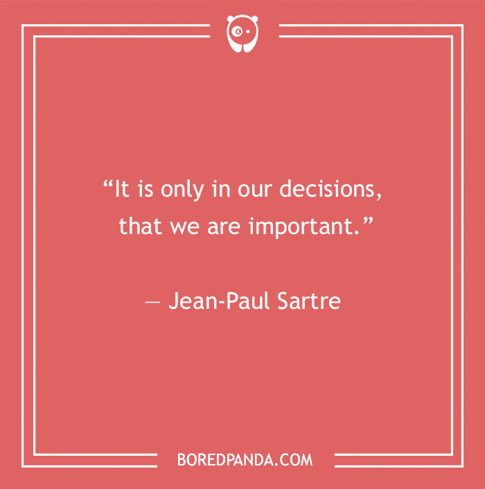  Jean-Paul Sartre existentialism quote
