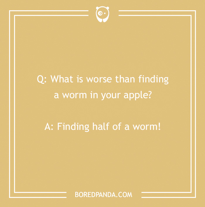 Text on a tan background with a fall joke about finding half a worm in an apple.