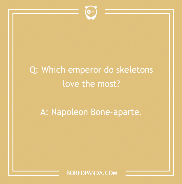 Funny fall joke about skeletons and Napoleon Bone-aparte on a beige background.