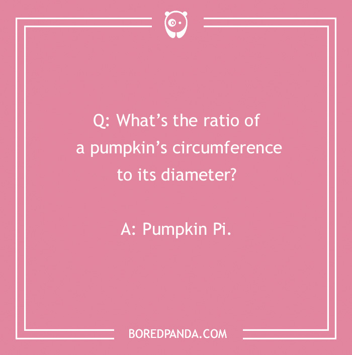 Text joke about fall with a pumpkin math pun on a pink background.