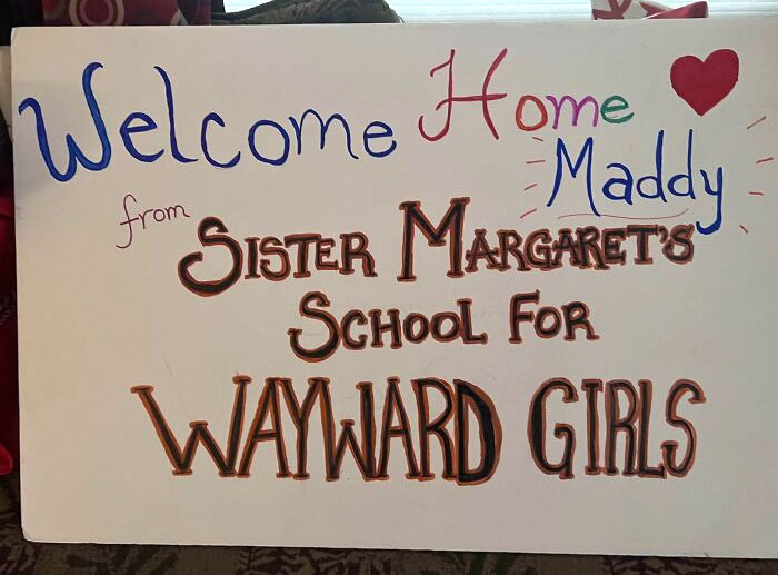 Picked My Daughter Up At The Airport After Her First Semester Away From Home And Made A Sign