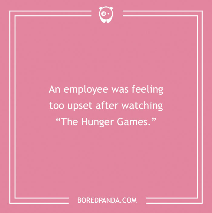 Funny excuse from employee feeling too upset after watching a movie, as a far-fetched sickie excuse example.