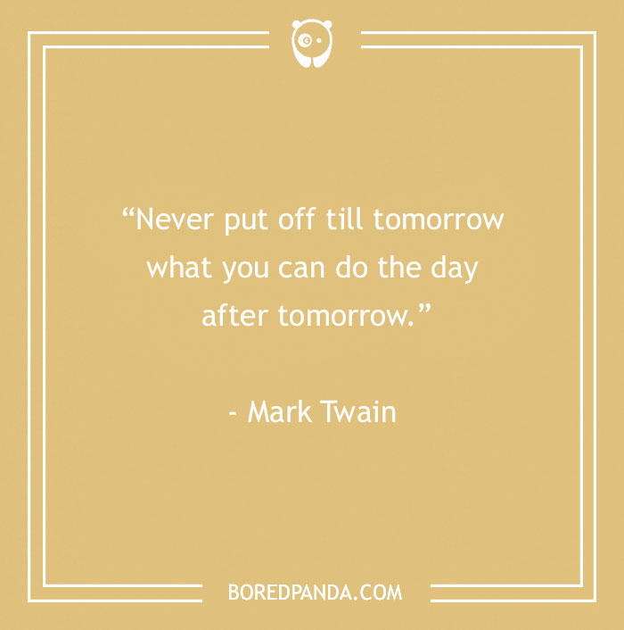 Mark Twain quote on procrastination for office inspiration.