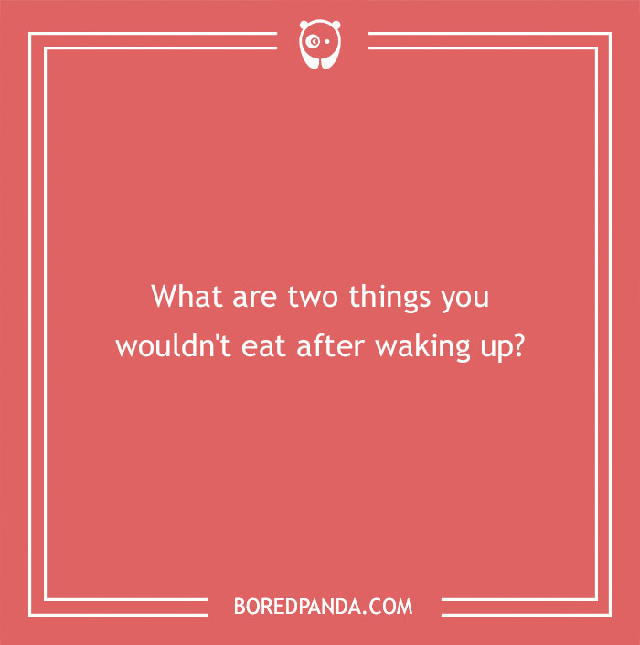 Red text card with a funny riddle about things not to eat after waking up.