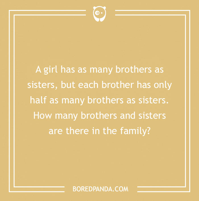 A brain-teasing riddle about the number of brothers and sisters in a family.