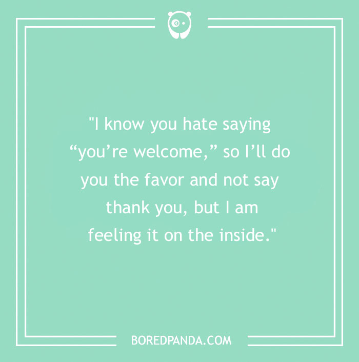 No Matter The Occasion, These 98 Funny Thank You Notes Suit Them Perfectly