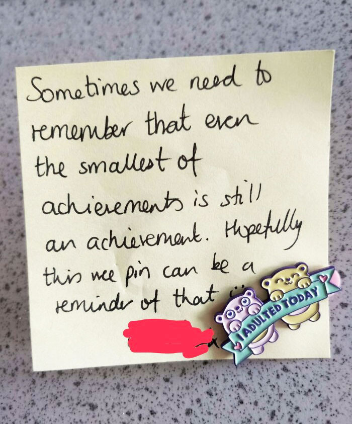 I Confided In My New Manager How Much I'm Struggling Mentally With My New Job. I Also Commented On How Much I Loved Her Pin Badges. This Was On My Desk This Morning