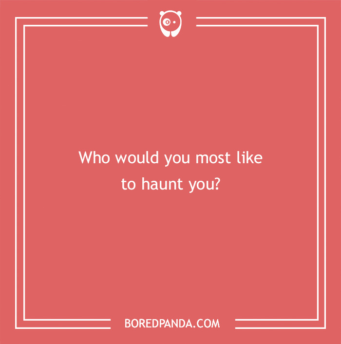 Hypothetical question on red background: "Who would you most like to haunt you?"