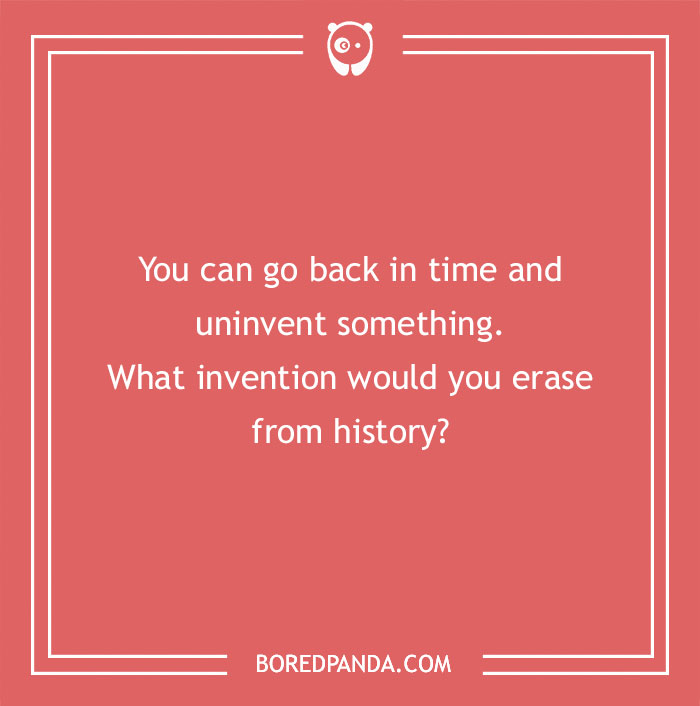 Hypothetical question asking which invention you would erase from history on a red background.