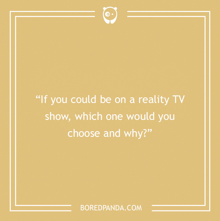 Icebreaker question about reality TV show 