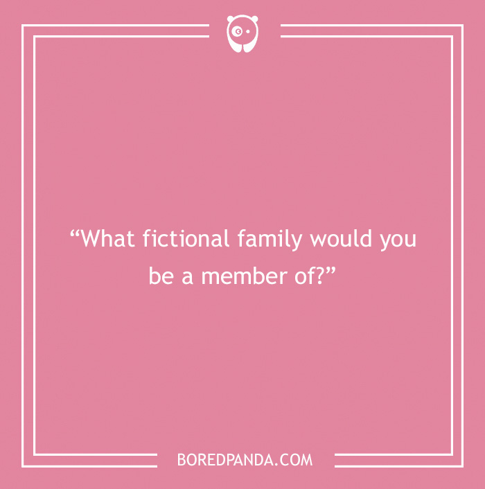 Icebreaker question about fictional family 