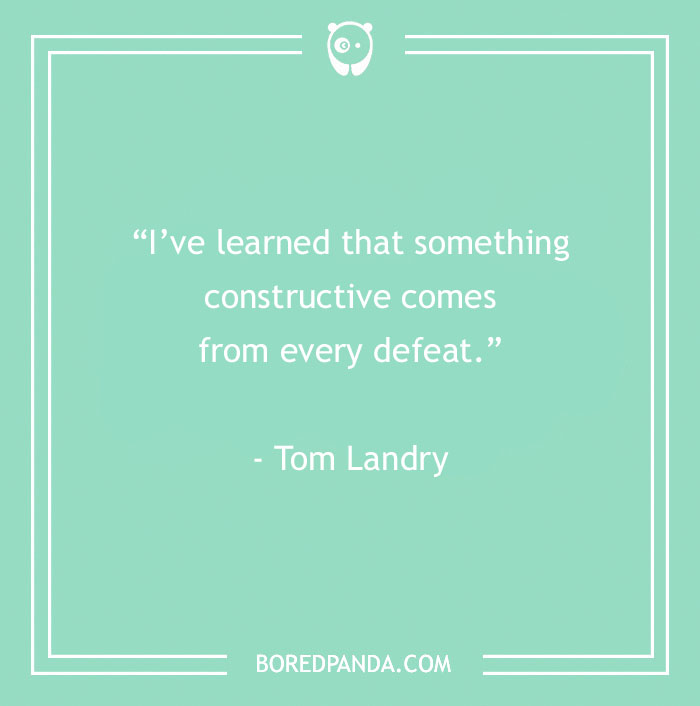 Inspirational sports quote by Tom Landry on learning from defeat.