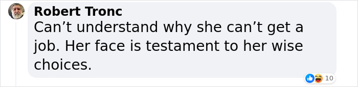 Facebook comment expressing skepticism about a mom with 800 tattoos being unemployable. Facebook comment expressing skepticism about a mom with 800 tattoos being unemployable.