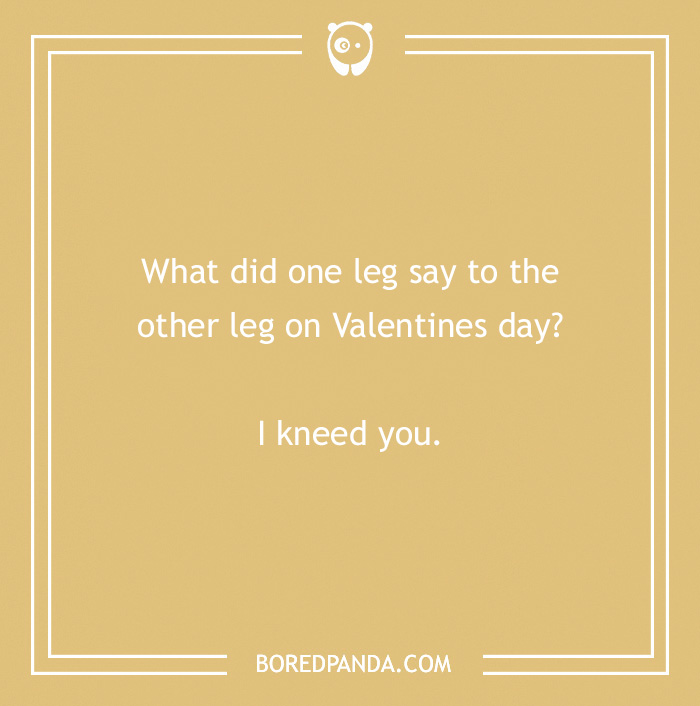 Valentine's Day medical pun: "I kneed you" joke on beige background.