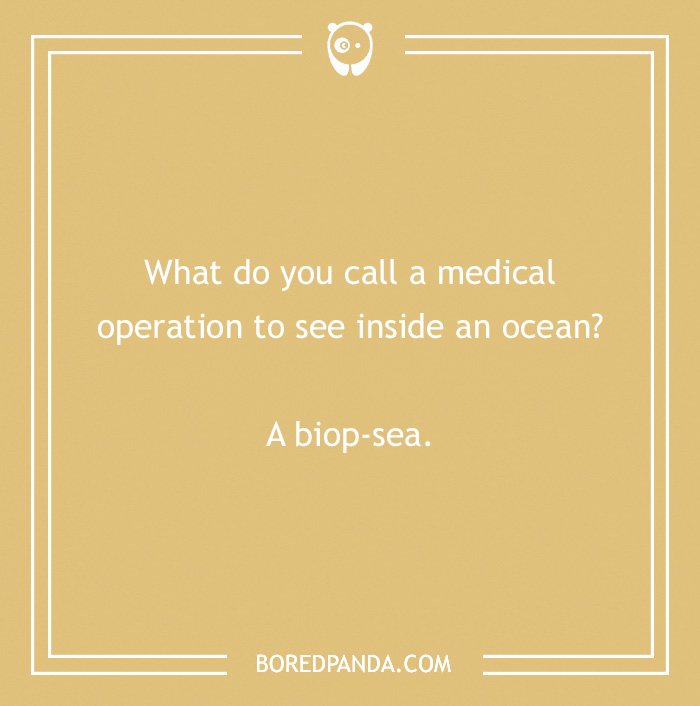 Funny medical pun about a "biop-sea" joke on a yellow background.