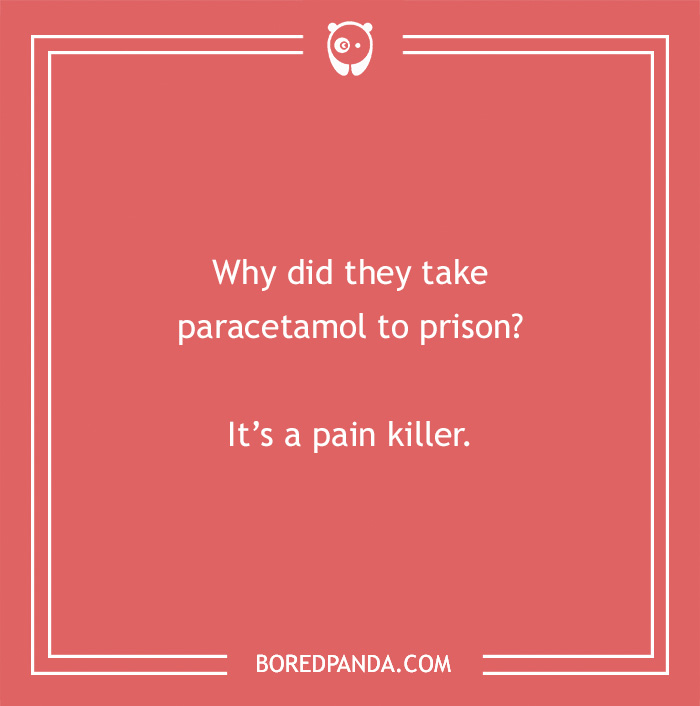White text on a red background with a medical pun about paracetamol as a painkiller. - 9