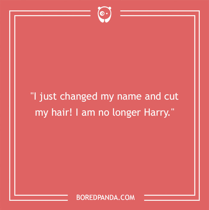 A red quote card with a name joke about changing names and haircuts. - 26