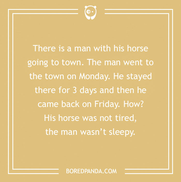 Number riddle about a man and his horse going to town, involving days of the week for a clever twist.