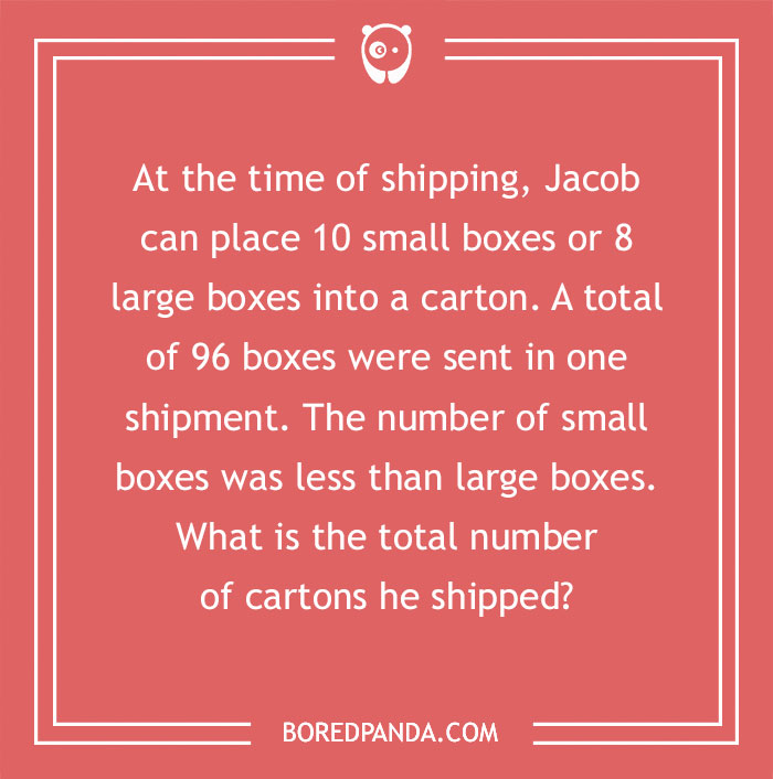 Math riddle about shipping boxes and calculating total cartons needed, involving clever twists and solutions.
