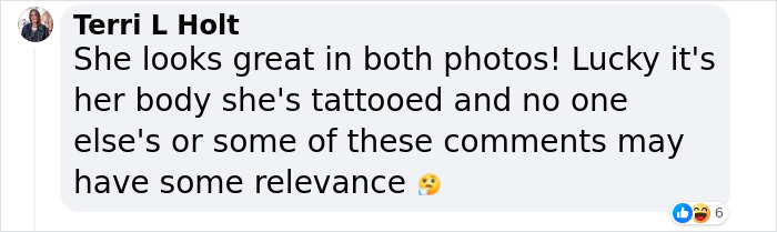 Comment praising Britain's most tattooed woman for her look in both photos. Comment praising Britain's most tattooed woman for her look in both photos.