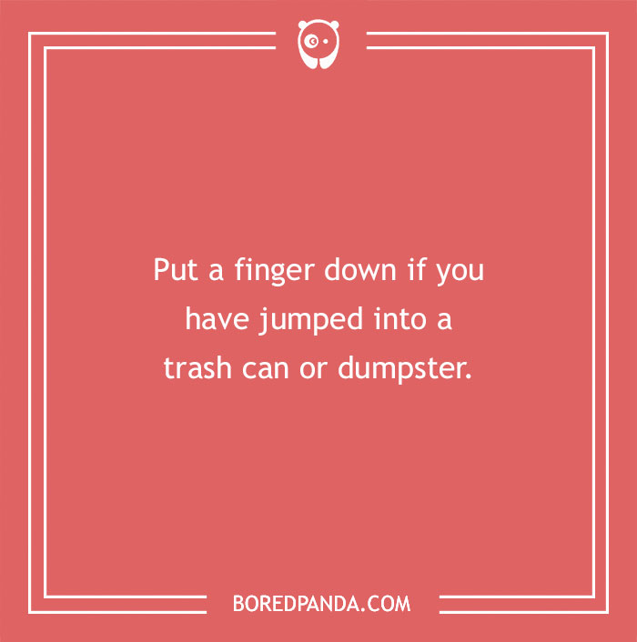 Put a finger down question about jumping into a trash can or dumpster on a red background.