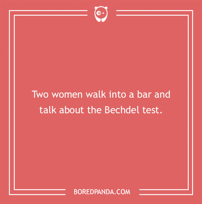 Funny smart joke about two women discussing the Bechdel test at a bar.