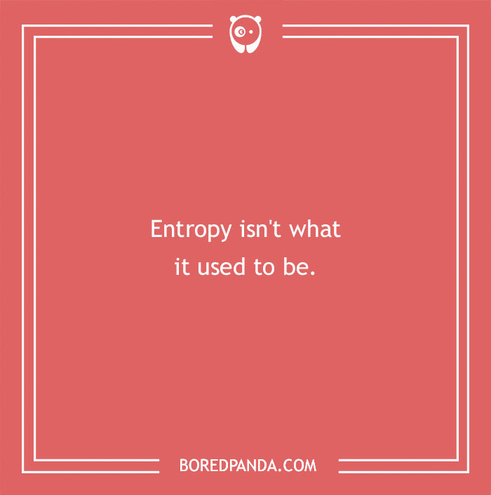 Witty joke about entropy on a red background, showcasing humor for quick-witted individuals.