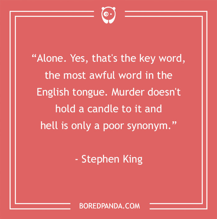 Stephen King quote about lonely