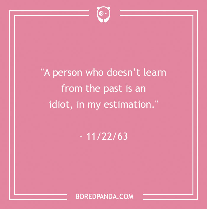 11/22/63 quote about past