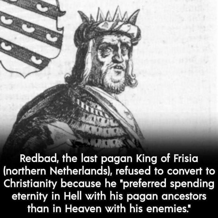 Medieval meme depicting King Redbad, who humorously preferred Hell with ancestors over converting to Christianity.