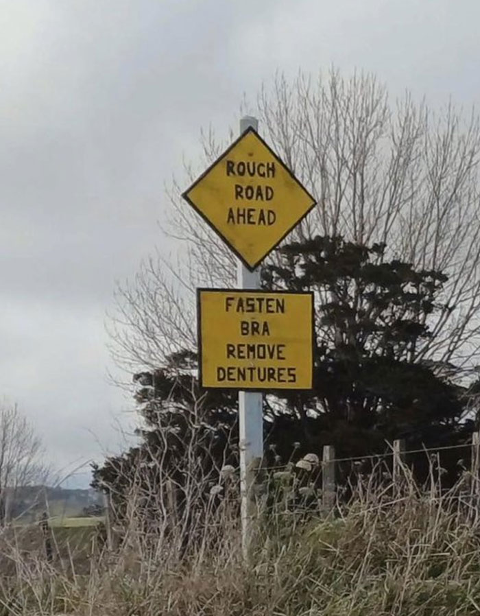 Carretera irregular más adelante: Abrochense el sujetador, quítense la dentadura postiza