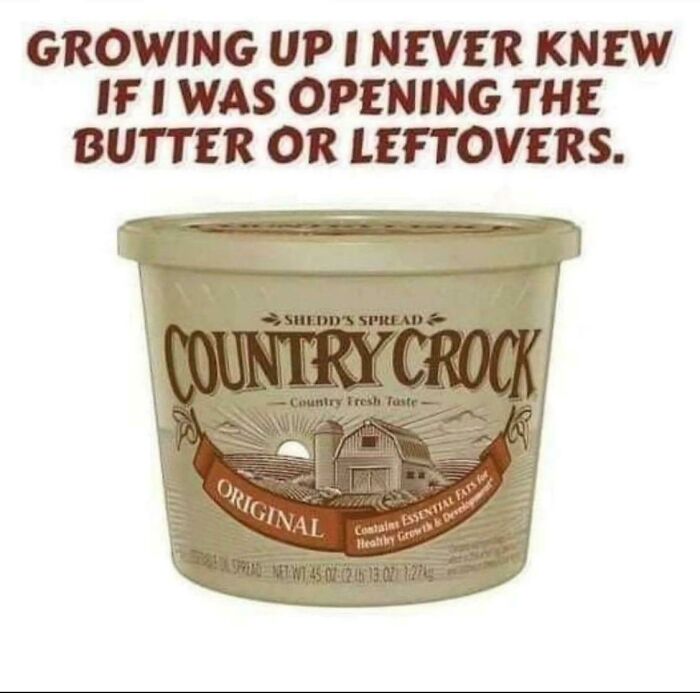 Country Crock butter tub with joke about mistaking it for leftovers, highlighting getting old humor.