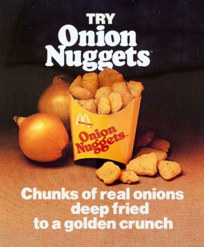 Vintage advertisements showing McDonald's Onion Nuggets with chunks of real onions deep fried to a golden crunch.