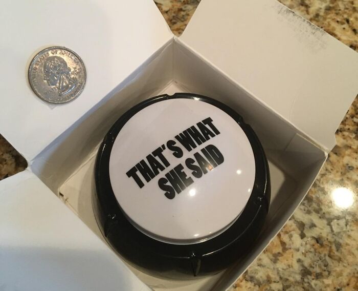 Add A Dash Of Sassy Fun To Your Desk With The 'That's What She Said' Button - Because Sometimes, You Just Need To Push The Button